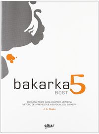 BAKARKA 5 (+ERANTZUNAK)