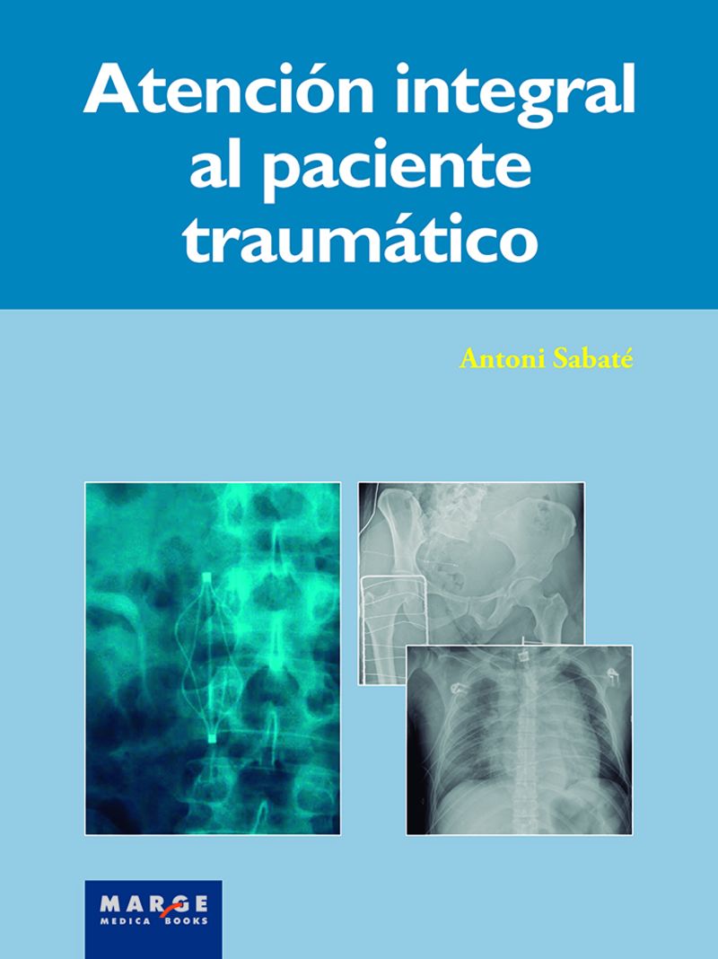 atencion integral del paciente traumatico - Antoni Sabate
