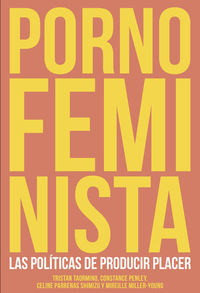 porno feminista - Tristan Taormino / Celine Parreñas