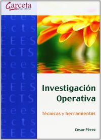 INVESTIGACION OPERATIVA - TECNICAS Y HERRAMIENTAS