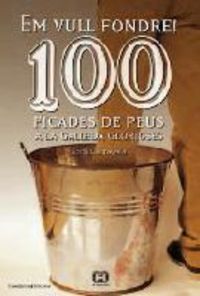 100 ficades de peus a la galleda - Jordi Cantavella Cuso