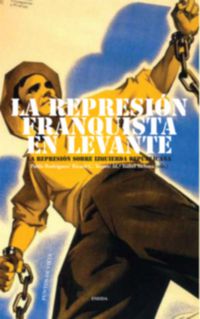 La represion franquista en levante - Pablo Rodriguez