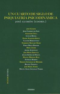 Un cuarto de siglo de psiquiatria psicodinamica - Jose Guimon / [ET AL. ]