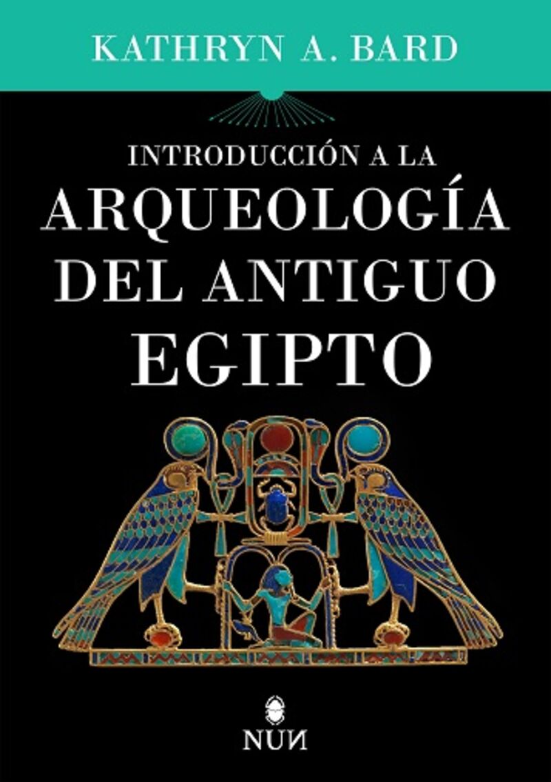 INTRODUCCION A LA ARQUEOLOGIA DEL ANTIGUO EGIPTO