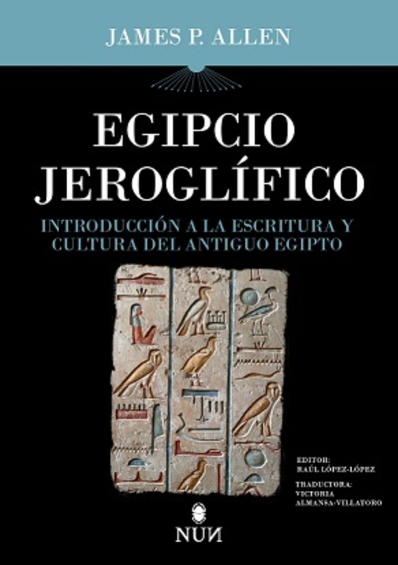 EGIPCIO JEROGLIFICO - INTRODUCCION A LA ESCRITURA Y CULTURA DEL ANTIGUO EGIPTO