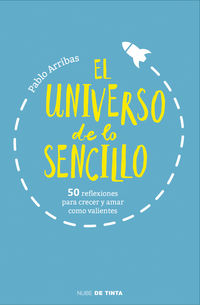 El universo de lo sencillo - Pablo Arribas