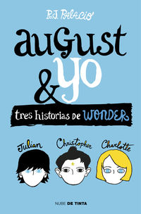 wonder - august y yo - R. J. Palacio