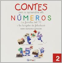 contes per aprendre els numeros 2 - la familia del 10 i les targetes de felicitacio - Maria Valenzuela Gongora