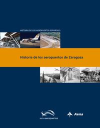 historia de los aeropuertos de zaragoza - Aa. Vv.