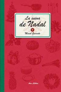 la cuina de nadal - Manel Guirado Cabezas