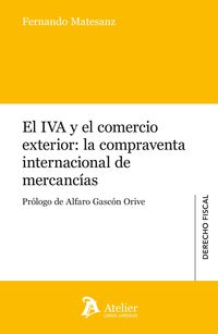IVA Y EL COMERCIO EXTERIOR, EL - LA COMPRAVENTA INTERNACIONAL DE MERCANCIAS