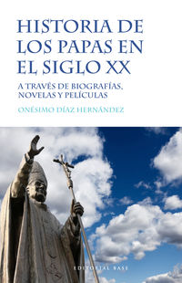 historia de los papas en el siglo xx - Onesimo Diaz Hernandez
