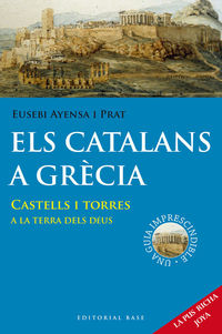els castells catalans a grecia - la pus rica joia - Eusebi Ayensa I Prat