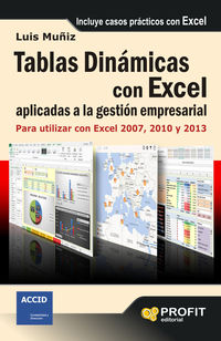 tablas dinamicas con excel aplicadas a la gestion empresarial - para utilizar con excel 2007, 2010 y 2013 - Luis Muñiz Gonzalez