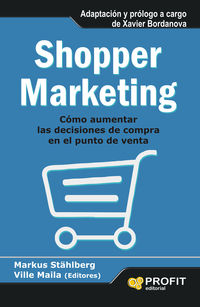 shopper marketing - como aumentar las decisiones de compra en el p unto de venta - Aa. Vv.