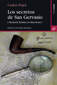 secretos de san gervasio, los - sherlock holmes en barcelona - Carlos Pujol Jaumandreu