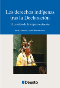 Los derechos indigenas tras la declaracion - Felipeed Gomez Isa / Mikeled Berraondo Lopez