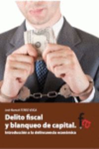 delito fiscal y blanqueo de capital - introduccion a la delicuencia economica - Jose Manuel Ferro Veiga