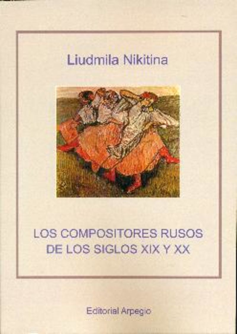 los compositores rusos de los siglos xix y xx - Liudmila Nikitina