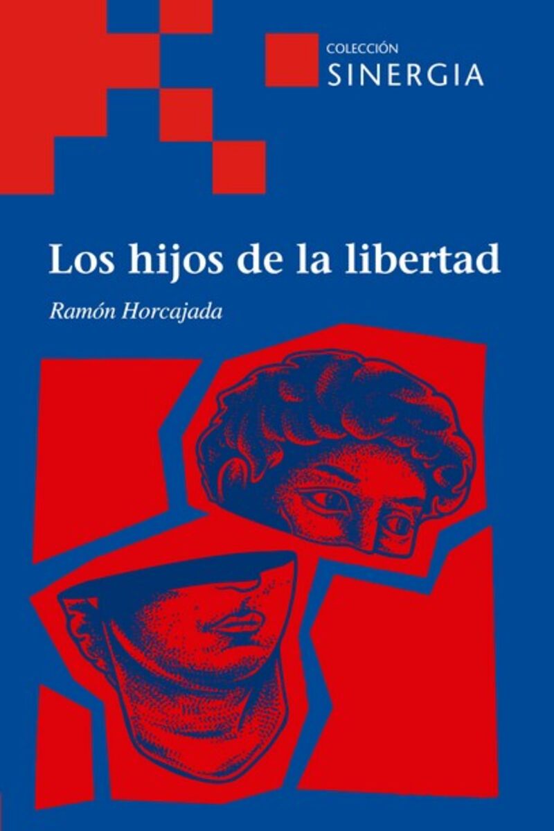 los hijos de la libertad - Ramon Horcajada