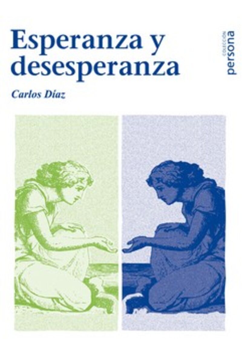 esperanza y desesperanza - Carlos Diaz