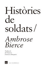 histories de soldats - Ambrose Bierce