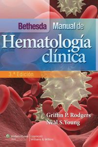 (3 ED) BETHESDA - MANUAL DE HEMATOLOGIA CLINICA