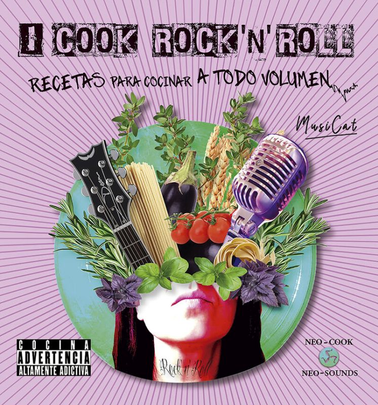 i cook rock n roll - recetas para cocinar a todo volumen - Musicat