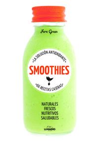 smoothies - la solucion antioxidante - 66 recetas caseras - Fern Green