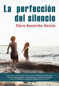 La perfeccion del silencio - Clara Asuncion Garcia