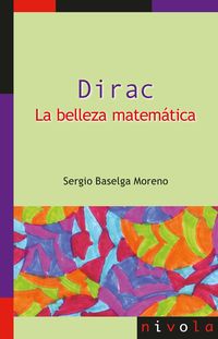 dirac - la belleza matematica - Sergio Baselga Moreno
