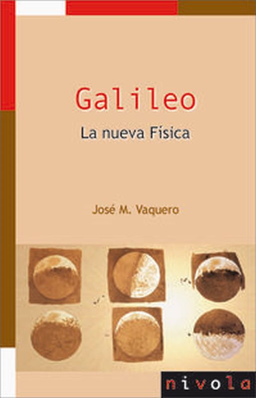 galileo - la nueva fisica - Jose Manuel Vaquero Martinez
