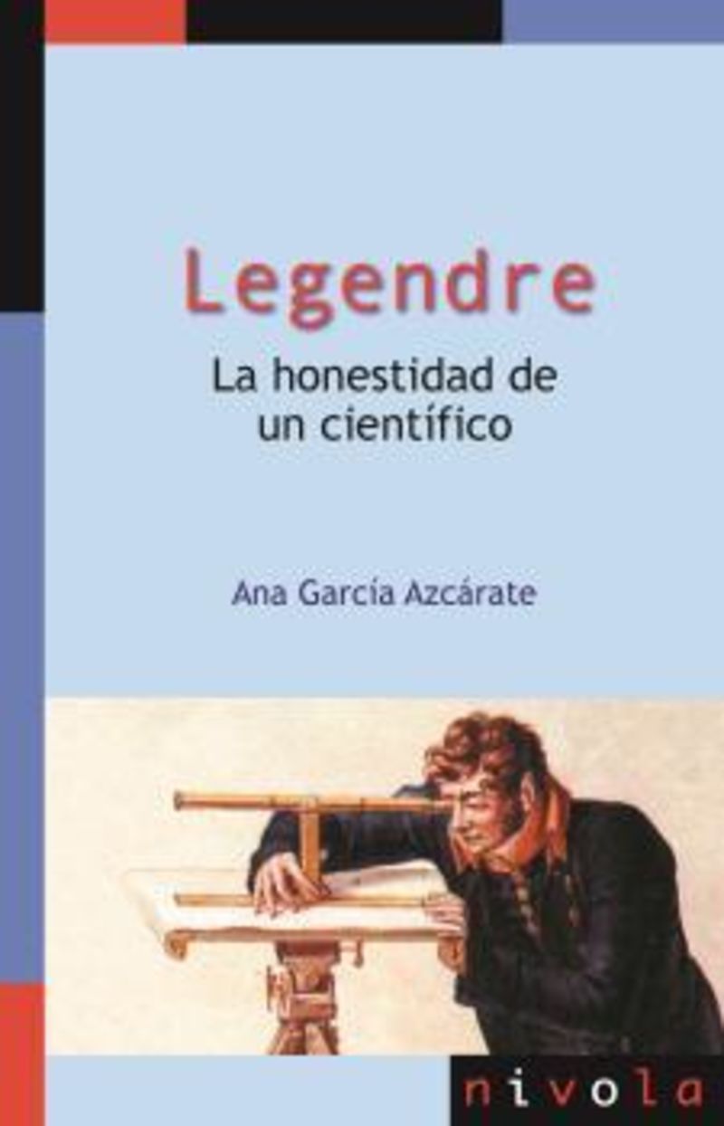 legendre - la honestidad de un cientifico - Ana Garcia Azcarate