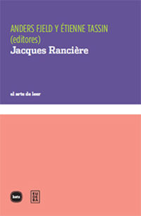 jacques ranciere - Anders Fjeld (ed. ) / Etienne Tassin (ed. )