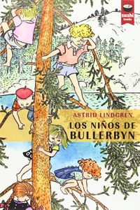 Los niños de bullerbyn - Astrid Lindgren