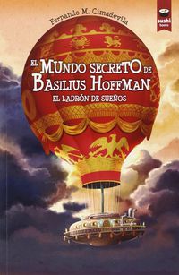 El mundo secreto de basilius hoffman - Fernando M. Cimadevila Botana