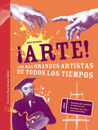 ¡ARTE! - LOS MAS GRANDES ARTISTAS DE TODOS LOS TIEMPOS