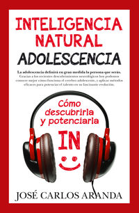 inteligencia natural - adolescencia - Jose Carlos Aranda Aguilar