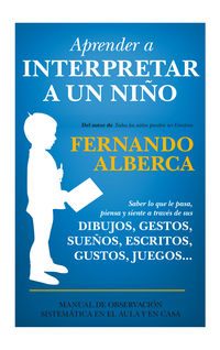 aprender a interpretar a un niño - Fernando Alberca De Castro