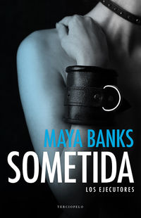 sometida - Maya Banks