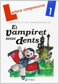 El lectura quad - vampiret sense dents - Merce Viana Martinez / Lena Pla Viana