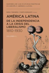 america latina de la independencia a la crisis - del liberalismo (1810-1930) - Nuria Tabanera Garcia