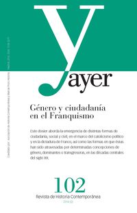 revista ayer 102 - genero y ciudadania en el franquismo - Angela Cenarro Lagunas