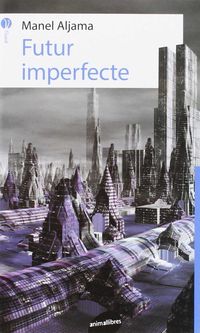 futur imperfecte - Manel Aljama