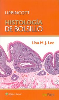 histologia de bolsillo - lippincott - Lisa Lee