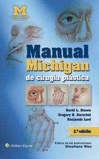 (2 ed) manual michigan de cirugia plastica