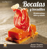 bocatas y bocaditos - 80 elaboraciones dulces y saladas - Jaume Urgelles