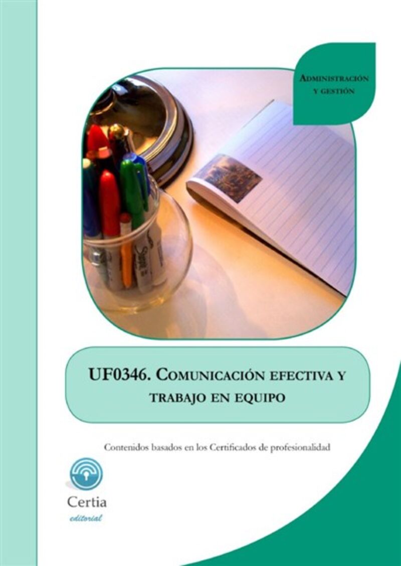 CP - UF0346 COMUNICACION EFECTIVA Y TRABAJO EN EQUIPO