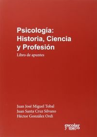 PSICOLOGIA - HISTORIA, CIENCIA Y PROFESION - LIBRO DE APUNTES