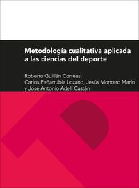 metodologia cualitativa aplicada a las ciencias del deporte - Roberto Guillen Correas
